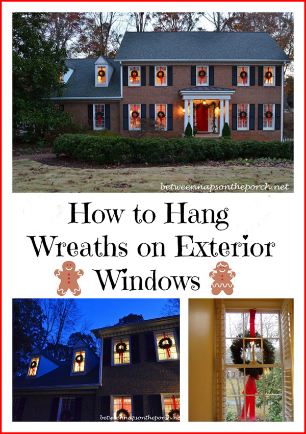 How To Hang Wreaths on Exterior Windows for Christmas