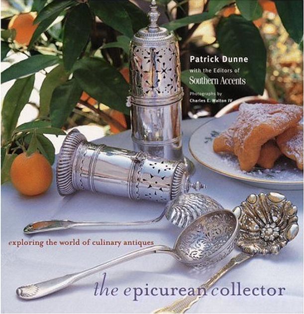 The Epicurean Collector by Patrick Dunne