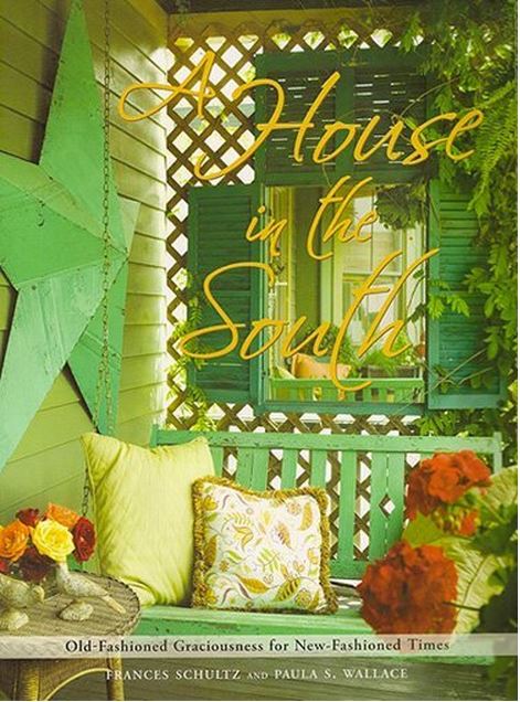 A House in the South by Frances Schultz