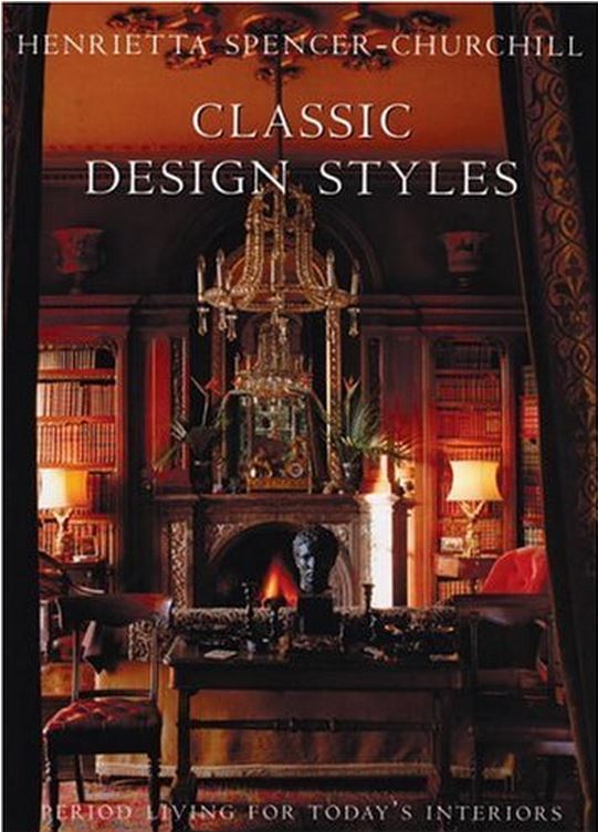 Classic Design Style by Henrietta Spencer-Churchill