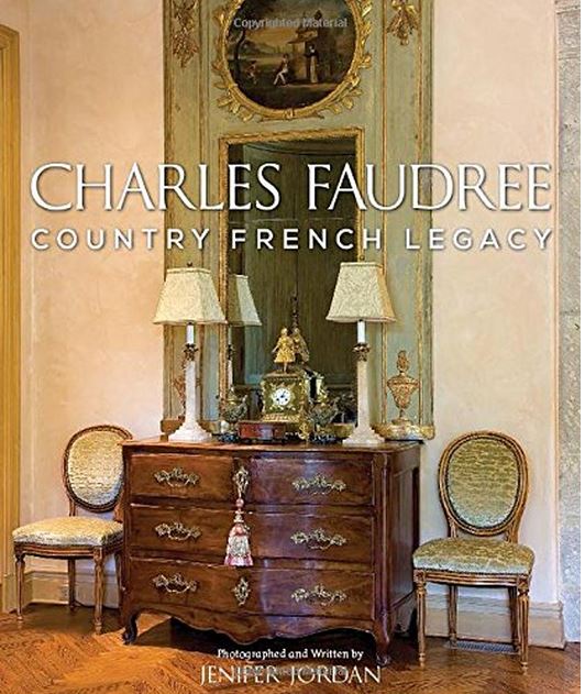 Country French Legacy by Charles Faudree